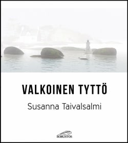 Valkoinen tyttö : runokokoelma