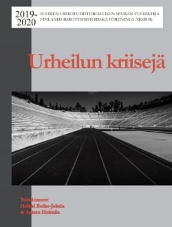 Urheilun kriisejä : suomen urheiluhistoriallisen seuran vuosikirja 2019–2020