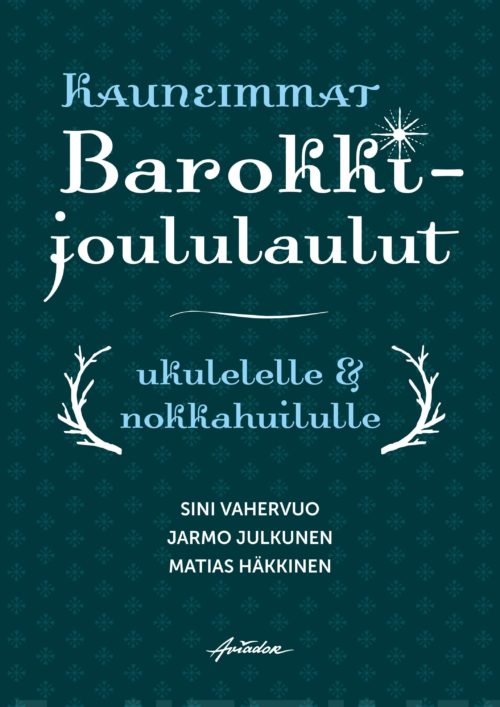 Kauneimmat barokkijoululaulut ukulelelle ja nokkahuilulle