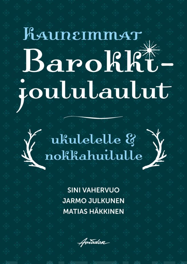 Kauneimmat barokkijoululaulut ukulelelle ja nokkahuilulle