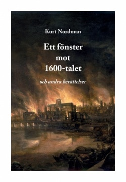 Ett fönster mot 1600-talet och andra berättelser