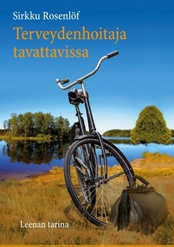 Terveydenhoitaja tavattavissa : Leenan tarina