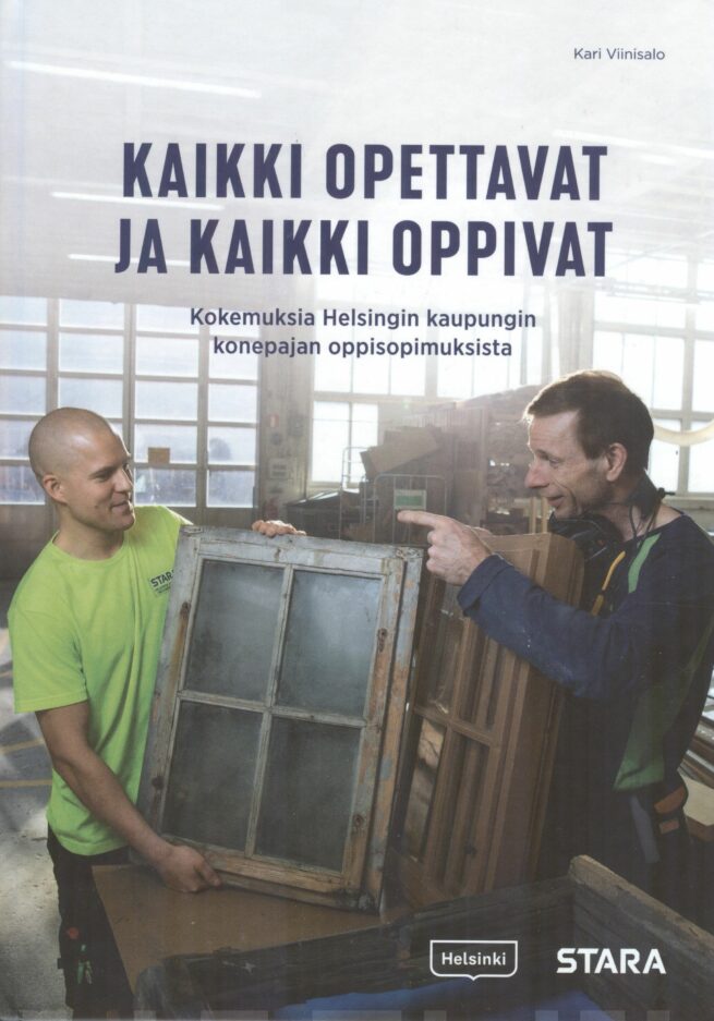 Kaikki oppivat ja kaikki opettavat