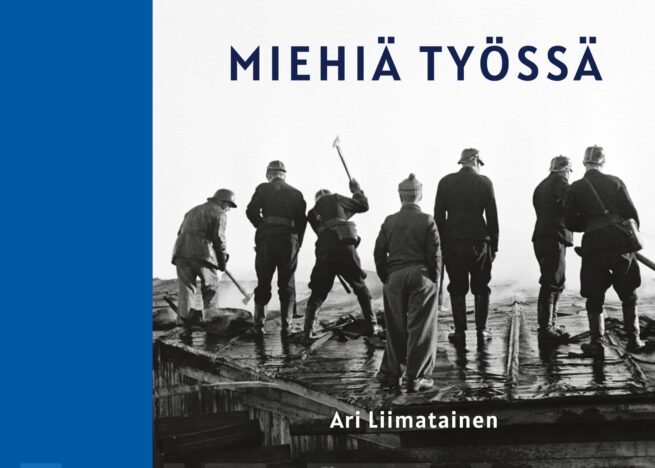 Miehiä työssä - Valokuvia, muistoja
