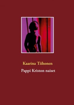 Pappi Kriston naiset : romaani