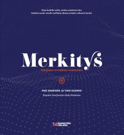 Merkitys : yrityksen arvokkain voimavara