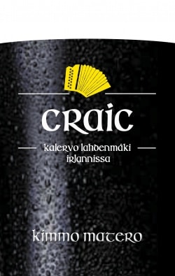 Craic : Kalervo Lahdenmäki Irlannissa