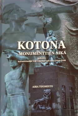 Kotona : monumenttien aika, jatkumo Yrjö Liipolan taiteessa 1934-1956