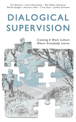 Dialogical supervision : creating a work culture where everybody learns