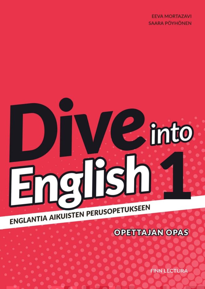 Dive into English 1 opettajan opas