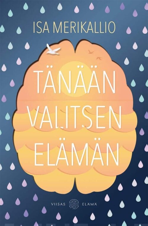 Tänään valitsen elämän