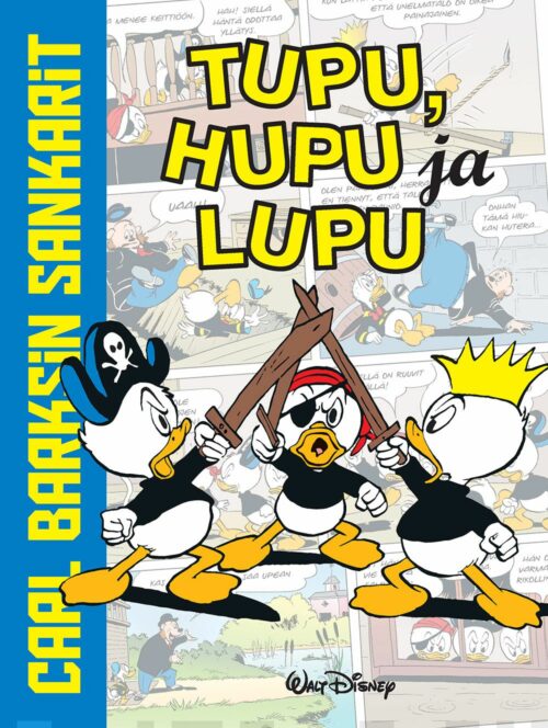 Carl Barksin sankarit : Tupu, Hupu, Lupu