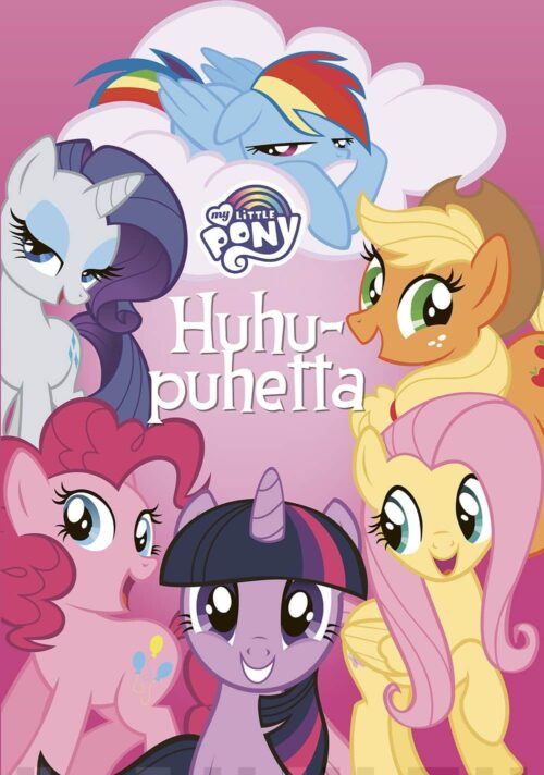 Huhupuhetta : My Little Pony -satukirja