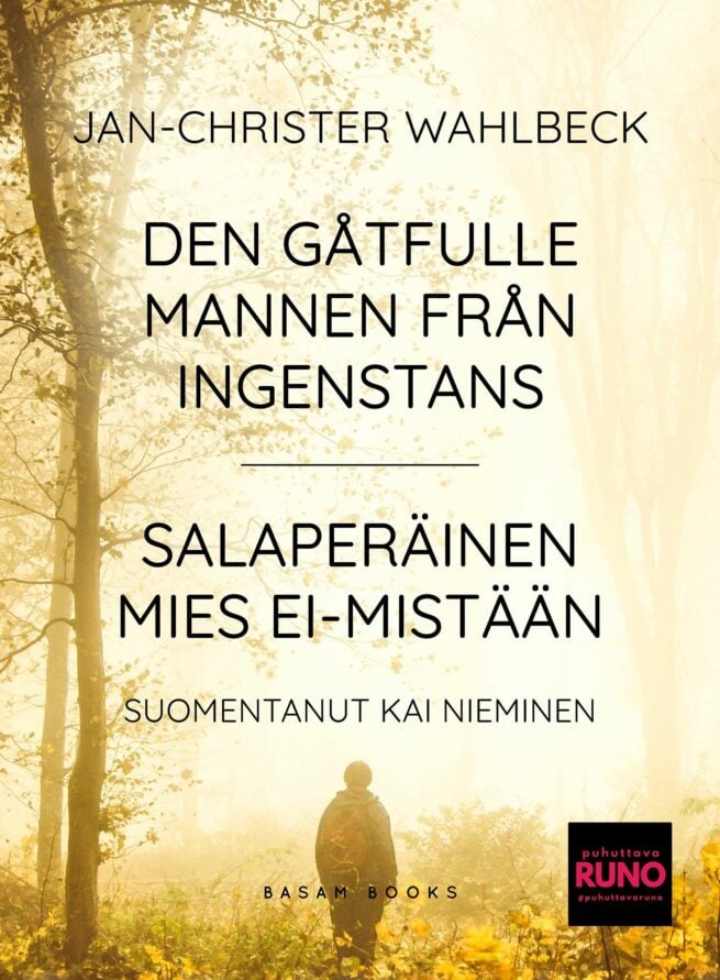 Den gåtfulle mannen från ingenstans / Salaperäinen mies ei-mistään