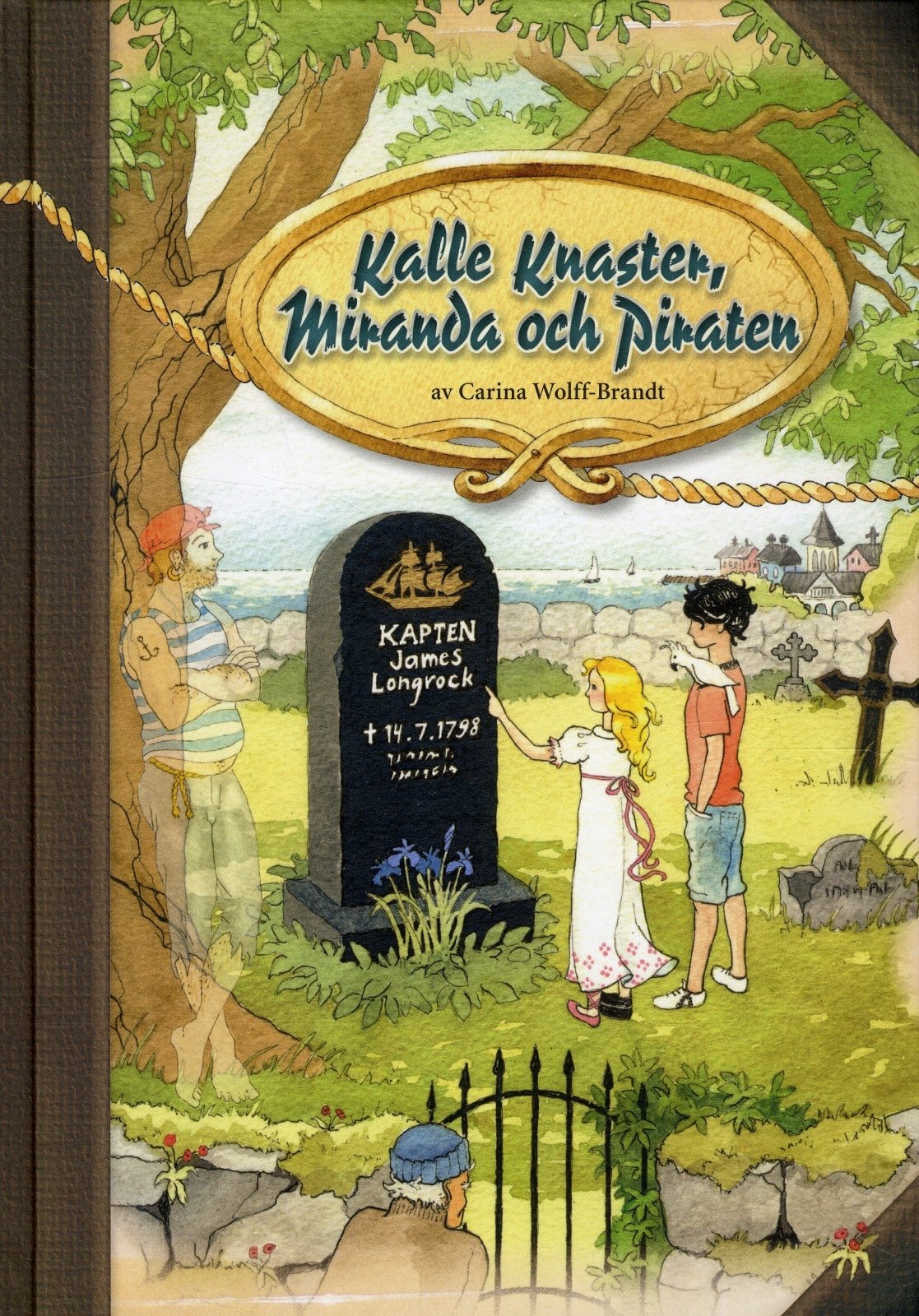 Kalle Knaster, Miranda och Piraten
