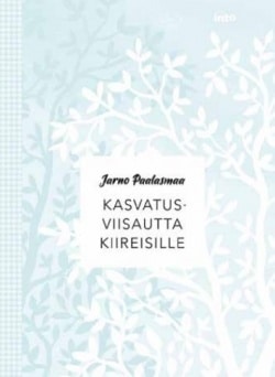 Kasvatusviisautta kiireisille