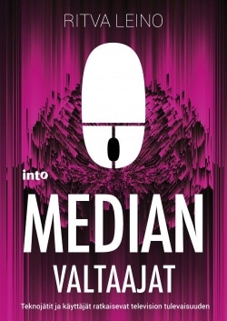 Median valtaajat : teknojätit ja käyttäjät ratkaisevat median tulevaisuuden