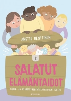 Salatut elämäntaidot : tunne- ja ryhmätyöskentelytaitojen treeni