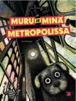 Muru ja minä metropolissa : minä, isä ja meri 3