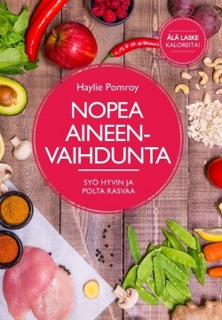 Nopea aineenvaihdunta : syö hyvin ja polta rasvaa