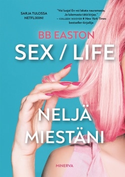 Sex / Life : neljä miestäni