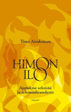 Himon ilo : ajatuksia seksistä ja seksuaalisuudesta