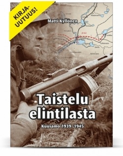 Taistelu elintilasta : Kuusamo 1939-1945