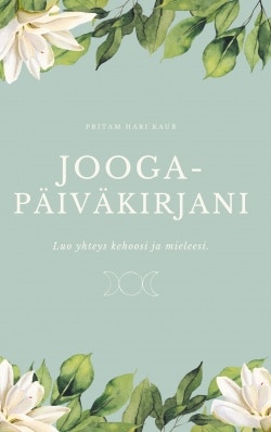 Joogapäiväkirjani (täytettävä kirja) : luo yhteys kehoosi ja mieleesi