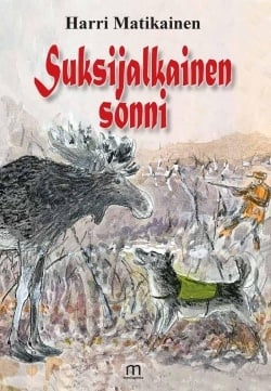 Suksijalkainen sonni : eräkertomuksia