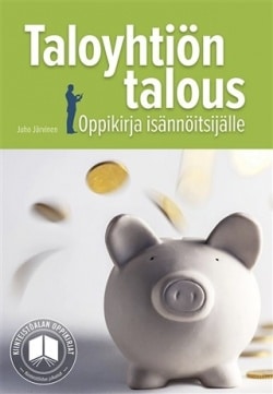 Taloyhtiön talous : oppikirja isännöitsijälle