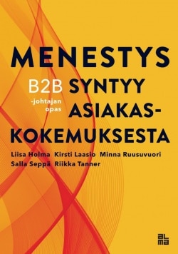 Menestys syntyy asiakaskokemuksesta