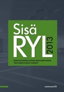 SisäRYL 2013 : rakennustöiden yleiset laatuvaatimukset : talonrakennuksen sisätyöt + päivitysliite