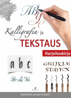 Kalligrafia ja tekstaus (täytettävä kirja) : harjoituskirja