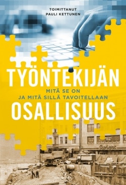 Työntekijä osallisena : mitä edistetään, kun edistetään osallisuutta