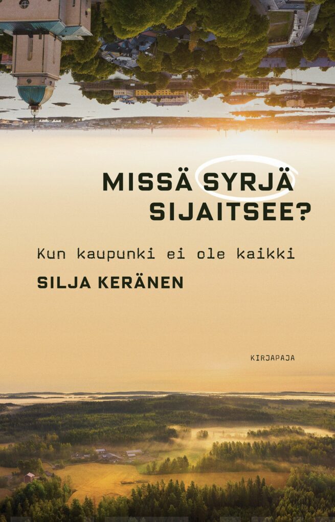 Missä syrjä sijaitsee? : kun kaupunki ei ole kaikki