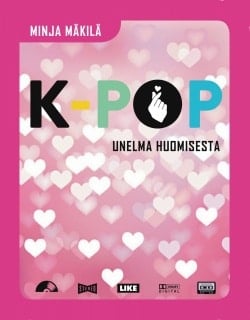 K-pop : unelma huomisesta