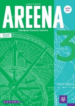 Areena 3 tekstit (LOPS21) : itsenäisen Suomen historia