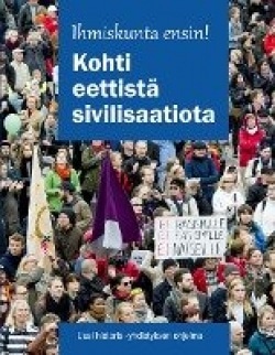 Ihmiskunta ensin! : kohti eettistä sivilisaatiota