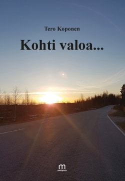 Kohti valoa…