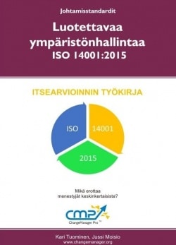 Luotettavaa ympäristönhallintaa ISO 14001:2015 : itsearvioinnin työkirja