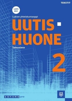 Uutishuone 2 tekstit (LOPS21) : taloustieto