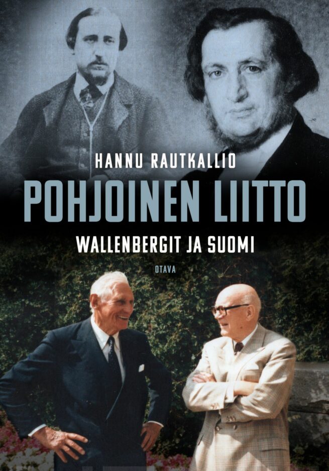 Pohjoinen liitto - Wallenbergit ja Suomi