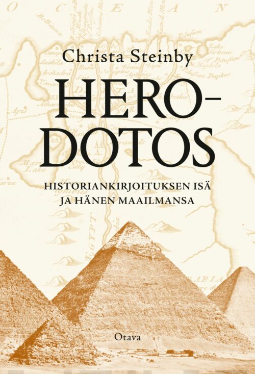 Herodotos. Historiankirjoituksen isä ja hänen maailmansa