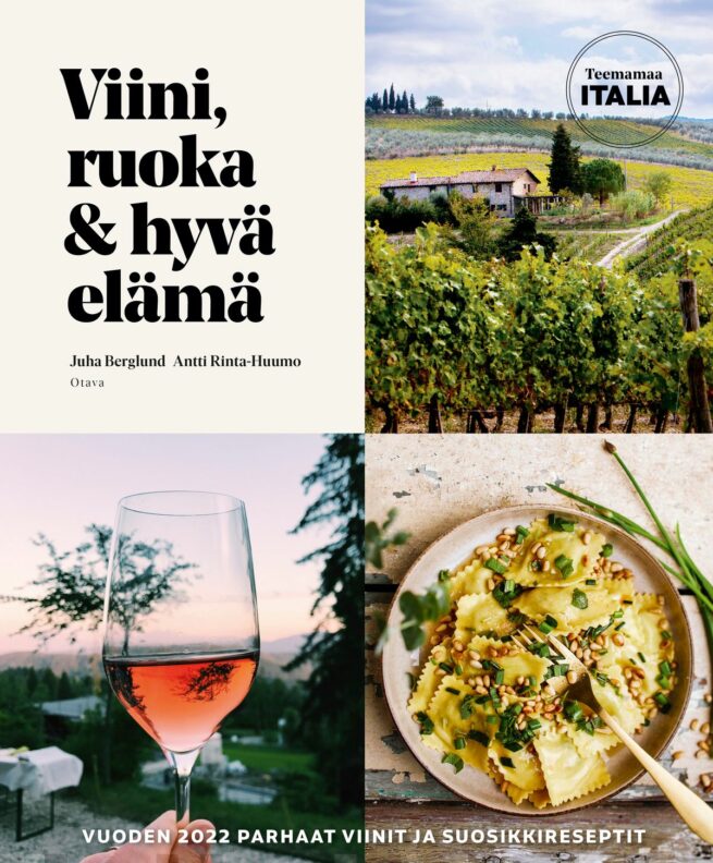 Viini, ruoka ja hyvä elämä. Teemamaa Italia