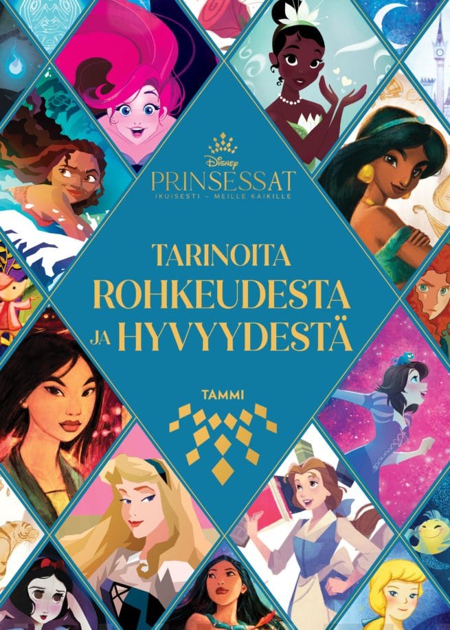 Disney Prinsessat. Tarinoita rohkeudesta ja hyvyydestä