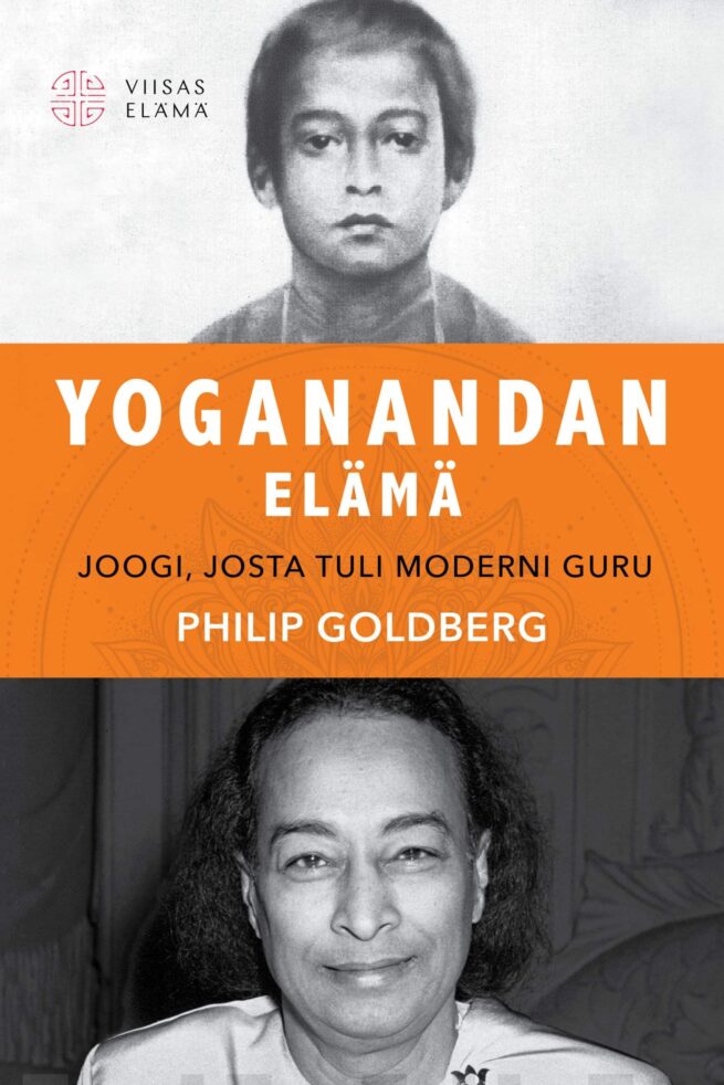 Yoganandan elämä - Joogi, josta tuli moderni guru