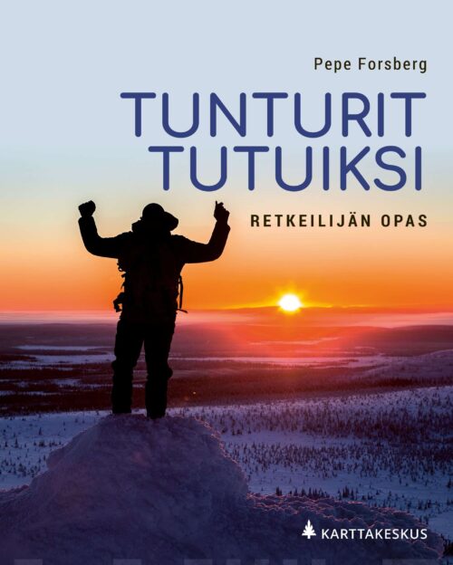 Tunturit tutuiksi : retkeilijän opas