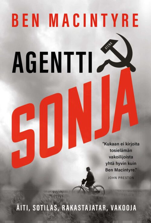 Agentti Sonja. Rakastajatar, sotilas, äiti, vakooja