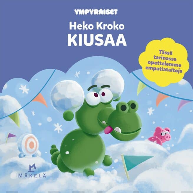 Heko Kroko kiusaa : Ympyräiset