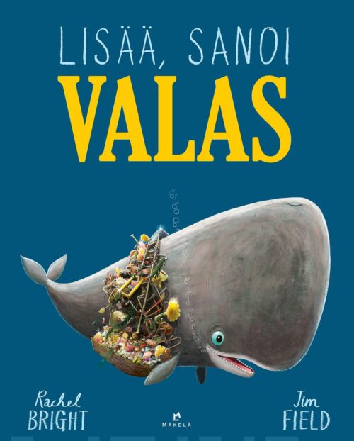 Lisää, sanoi valas